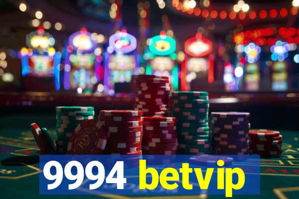 9994 betvip